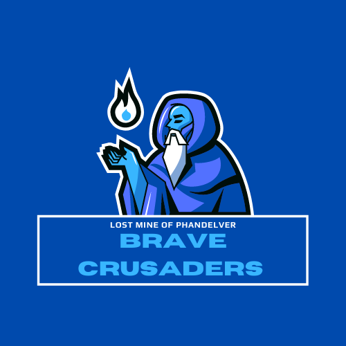 Brave Crusaders Lost Mine of Phandelver
